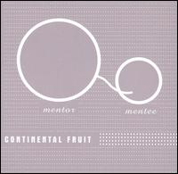Continental Fruit - Mentor-Mentee lyrics