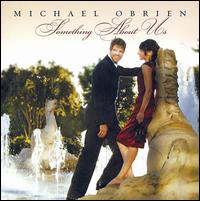 Michael O'Brien - Something About Us lyrics