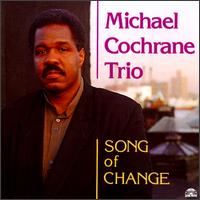 Michael Cochrane - Song of Change lyrics
