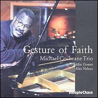 Michael Cochrane - Gesture of Faith lyrics