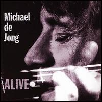 Michael de Jong - Alive lyrics