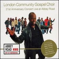 The London Community Gospel Choir - Anniversary Album lyrics