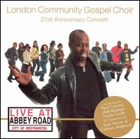 The London Community Gospel Choir - Live at Abbey Road lyrics