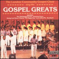 The London Community Gospel Choir - Gospel Greats lyrics