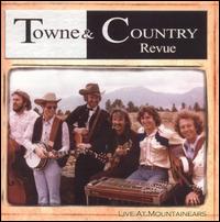 The Towne and Country Revue - Live at Mountainears lyrics