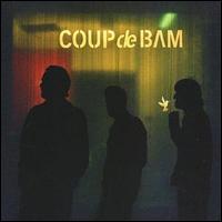 Coup de Bam - Coup de Bam lyrics