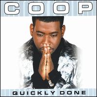 Coop - Quickly Done lyrics