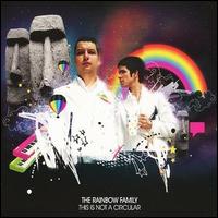 The Rainbow Family - This Is Not a Circular lyrics