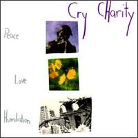 Cry Charity - Peace Love Humiliation lyrics