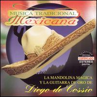 Diego de Cossio - Musica Tradicional Mexicana lyrics
