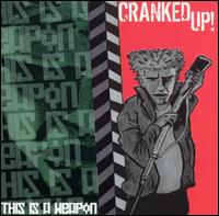 Cranked Up! - This Is a Weapon lyrics