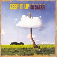 Keep It Up - On Safari lyrics