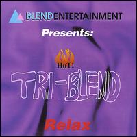 Tri-Blend - Relax lyrics