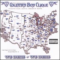Country Boy Clique - We Dere We Dere lyrics