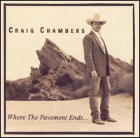 Craig Chambers - Where the Pavement Ends lyrics