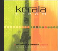 Craig Kohland - Kerala Dream: A Shaman's Dream Project lyrics
