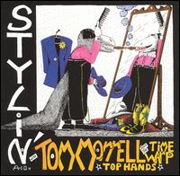 Tom Morrell - Stylin lyrics