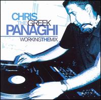 Chris "The Greek" Panaghi - Working the Mix lyrics