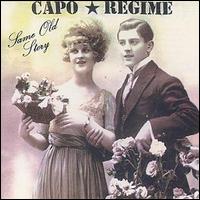 Capo Regime - Same Old Story lyrics