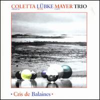 Mayer, Coletta, Lubke - Cris de Balaines lyrics