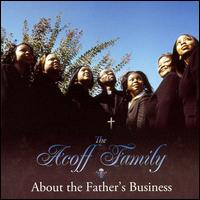 The Acoff Family - About The Father's Business lyrics