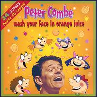 Peter Combe - Wash Your Face in Orange Juice lyrics