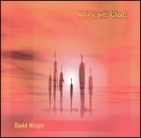 David Wright - Walking with Ghosts lyrics