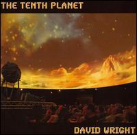 David Wright - The Tenth Planet lyrics