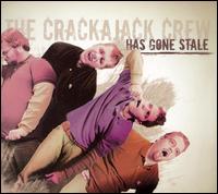 The Crackerjack Crew - Has Gone Stale lyrics