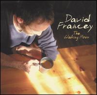 David Francey - The Waking Hour lyrics
