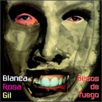 Blanca Rosa Gil - Besos de Fuego lyrics