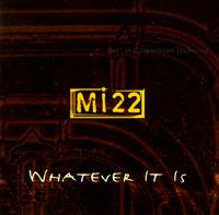 Mi22 - Whatever It Is: Live at Copenhagen Jazzhouse lyrics