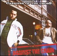 Carriers of the Cross - Against the Grain lyrics
