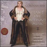 Corrinne May - I Can't Live Without Music lyrics