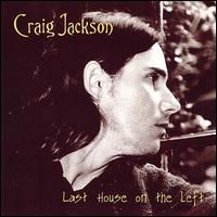 Craig Jackson - Last House on the Left lyrics