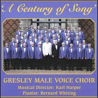 Gresley Male Voice Choir - A Century of Song lyrics