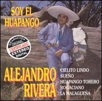 Alejandro Rivera - Soy el Huapango lyrics