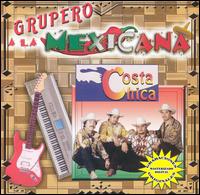 Costa Chica - Grupero a la Mexicana lyrics