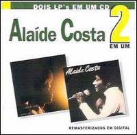 Alaide Costa - 2 em Um lyrics