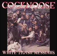 Cocknoose - White Trash Messiahs lyrics