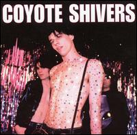 Coyote Shivers - Coyote Shivers lyrics
