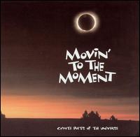Coyote Poets of the Universe - Movin' to the Moment lyrics