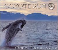 Coyote Run - Don't Hold Back lyrics