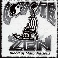Coyote Zen - Blood of Many Nations lyrics
