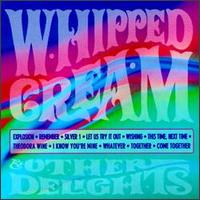 Whipped Cream - ... and Other Delights lyrics