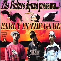 The Vulture Squad - Early in the Game lyrics
