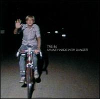 TRS-80 - Shake Hands With Danger lyrics