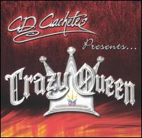 Crazy Queen - CD Cachetes Presenta Crazy Queen lyrics