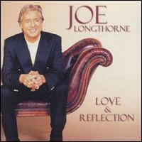 Joe Longthorne - Love & Reflection lyrics