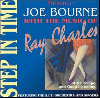 Joe Bourne & The Step in Time Orchestra and Singers - Step in Time with the Music of Ray Charles lyrics